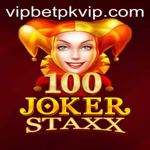 Exploring 100JokerStaxx: A VIP Experience with Betpk