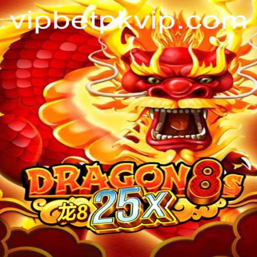 Explore the Thrilling World of Dragon8s25x and Betpk VIP