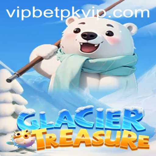 Discovering GlacierTreasure: An Epic Adventure Fueled by Betpk VIP