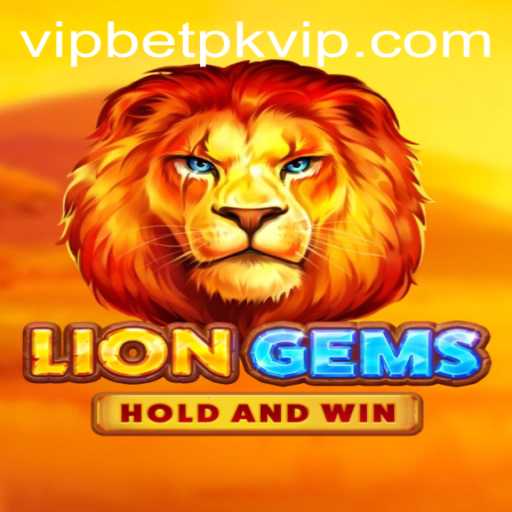 Discovering the Thrills of LionGems with Betpk VIP