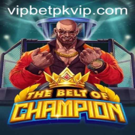 The Exciting World of TheBeltOfChampion and Betpk VIP